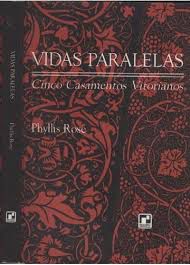 Livro Vidas Paralelas: Cinco Casamentos Vitorianos Autor Rose, Phyllis (1997) [usado]