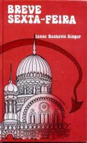 Livro Breve Sexta-feira Autor Singer, Isaac Bashevis [usado]