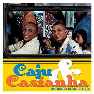 Cd Caju & Castanha* - Andando de Coletivo Interprete Caju & Castanha* (2002) [usado]