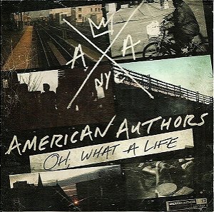 Cd American Authors - Oh, What a Life Interprete American Authors (2014) [usado]