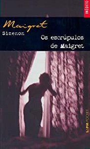 Livro Escrúpulos de Maigret, os Autor Simenon, Georges (2010) [usado]