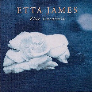 Cd Etta James - Blue Gardenia Interprete Etta James (2001) [usado]