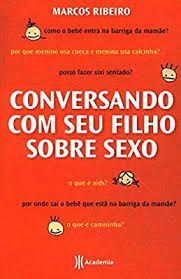 Livro Conversando com seu Filho sobre Sexo Autor Ribeiro, Marcos (2009) [usado]