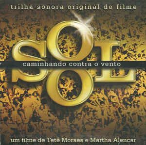 Cd Various - o Sol Caminhando contra o Vento (trilha Sonora Original do Filme) Interprete Various (2006) [usado]