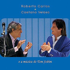 Cd Roberto Carlos e Caetano Veloso - e a Música de Tom Jobim Interprete Roberto Carlos e Caetano Veloso (2008) [usado]
