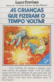Livro Crianças que Fizeram o Tempo Voltar, as Autor Trevisan, Lauro [usado]