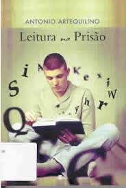 Livro Leitura na Prisão Autor Artequilino, Antonio (2012) [usado]