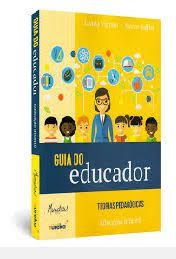 Livro Guia do Educador: Teorias Pedagógicas/ Educação Infantil Autor Vigno, Luana (2015) [seminovo]