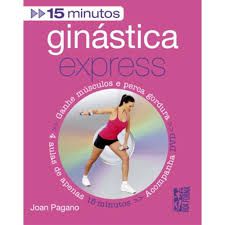 Livro Ginástica Express Autor Pagano, Joan (2009) [usado]