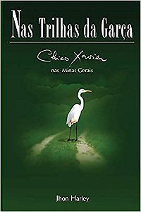 Livro nas Trilhas da Garça Autor Harley, Jhon (2016) [usado]