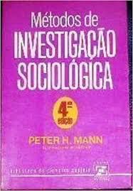 Livro Métodos de Investigação Sociológica Autor Mann, Peter H. (1979) [usado]