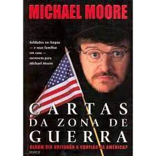 Livro Cartas da Zona de Guerra Autor Moore, Michael (2004) [usado]