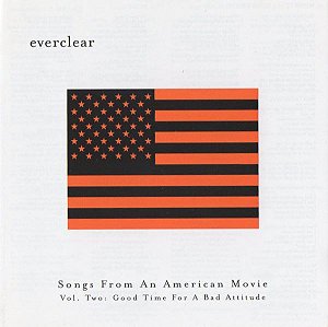 Cd Everclear - Songs From An American Movie Vol. Two: Good Time For a Bad Attitude Interprete Everclear (2000) [usado]