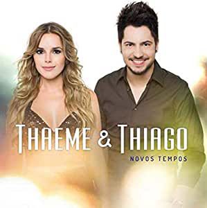 Cd Thaeme & Thiago - Novos Tempos Interprete Thaeme & Thiago - Novos Tempos (2014) [usado]