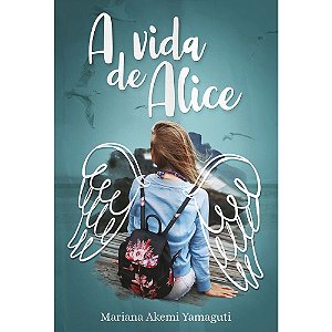 Livro Vida de Alice, a Autor Yamaguti, Mariana A. (2018) [usado]