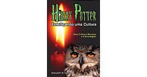 Livro Harry Potter Enfeitiçando Uma Cultura: Uma Crítica À Bruxaria e À Escoreligião Autor Costa, Samuel F. M. (2001) [usado]