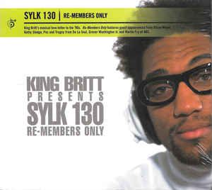 Cd King Britt Presents Sylk 130 - Re-members Only Interprete King Britt (2001) [usado]