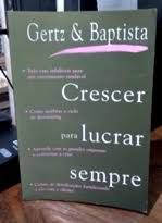 Livro Crescer para Lucrar Sempre Autor Gertz e Baptista (1999) [usado]