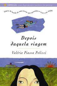 Livro Depois Daquela Viagem Autor Polizzi, Valéria Piassa (2003) [usado]