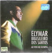 Cd Elymar Brasileiro dos Santos - ao Vivo no Olympia Interprete Elymar Santos [usado]