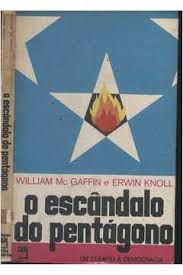 Livro Escândalo do Pentágono, o : um Desafio À Democracia Autor Gaffin, William Mc (1974) [usado]