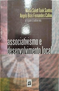 Livro Associativismo e Desenvolvimento Local Autor Santos, Maria Salett Tauk (2006) [usado]