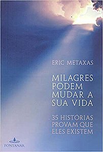 Livro Milagres Podem Mudar sua Vida Autor Metaxas, Eric (2015) [usado]