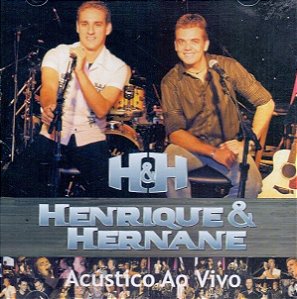 Cd Henrique e Hernane Acustico ao Vivo Interprete Henrique e Hernane (2005) [usado]
