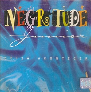 Cd Negritude Junior - Deixa Acontecer Interprete Negritude Junior (1994) [usado]