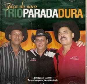 Cd Trio Parada Dura - Taça de Ouro Interprete Trio Parada Dura [usado]