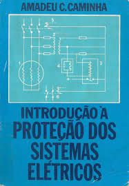 Livro Introdução À Proteção dos Sistemas Elétricos Autor Caminha, Amadeu C. (1977) [usado]