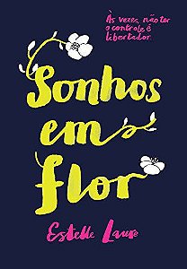 Livro Sonhos em Flor Autor Laure, Estelle (2018) [usado]