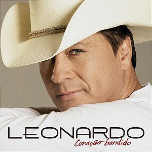 Cd Leonardo Coracao Bandido Interprete Leonardo (2008) [usado]