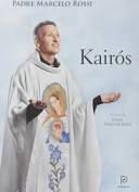 Livro Kairós Autor Rossi, Padre Marcelo (2013) [usado]