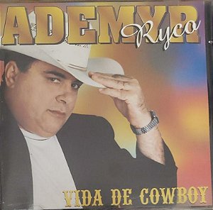Cd Ademyr Ryco Vida de Cowboy Interprete Ademyr Ryco [usado]