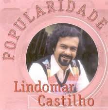Cd Lindomar Castilho - Popularidade Interprete Lindomar Castilho [usado]