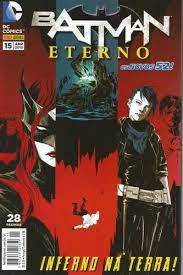 Gibi Batman Eterno Nº 15 - Novos 52 Autor Inferno na Terra! (2015) [usado]