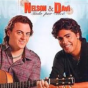 Cd Nelson e Davi Tudo por Voce Interprete Nelson e Davi (2007) [usado]