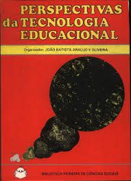 Livro Perspectivas da Tecnologia Educacional Autor Araújo, João Batista e Oliveira (1977) [usado]