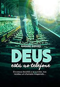 Livro Deus Esta ao Telefone Autor Ribeiro, Fabiane (2018) [usado]