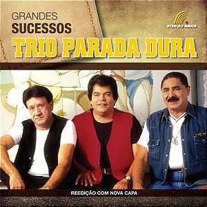 Cd Trio Parada Dura - Grandes Sucesso // Nova Capa Interprete Trio Parada Dura [usado]