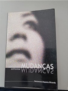 Livro Decidido a Enfrentar Mudanças Autor Miranda, Santareno Augusto (2006) [usado]