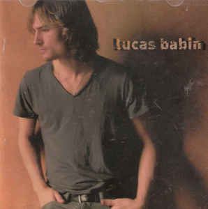Cd Lucas Babin - Lucas Babin Interprete Lucas Babin (2005) [usado]