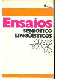 Livro Ensaios- Semiótico-linguísticos Autor Pais, Cidmar Teodoro (1977) [usado]