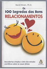Livro 100 Segredos dos Bons Relacionamentos, os Autor Niven, David (2003) [usado]