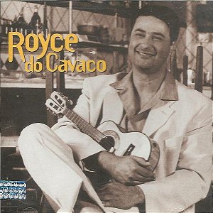 Cd Royce do Cavaco - o Som Brasileiro Interprete Royce do Cavaco (2001) [usado]