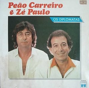 Disco de Vinil Peão Carreiro e Zé Paulo - os Diplomatas Interprete Peão Carreiro e Zé Paulo (1986) [usado]