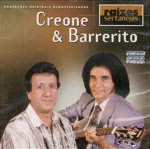 Cd Creone e Barrerito Raizes Sertanejas Interprete Creone e Barrerito (1998) [usado]
