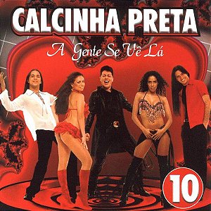 Cd Calcinha Preta Vol 10 a Gente Se Ve La Interprete Calcinha Preta (2003) [usado]