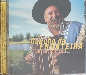 Cd Gaucho da Fronteira Balanca Brasil Interprete Gaucho da Fronteira [usado]